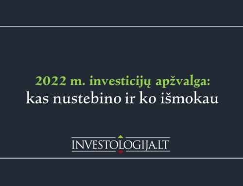 2022 m. investicijų apžvalga: kas nustebino ir ko išmokau